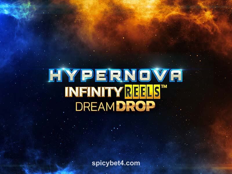 Imagem do jogo Hypernova Infinity Reels Dream Drop no Spicy Bet